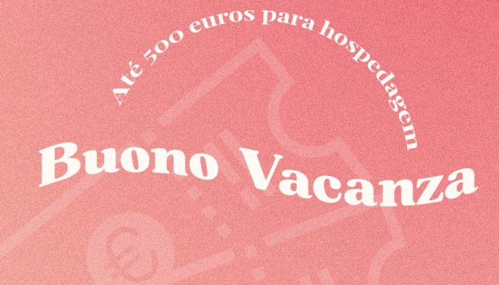 Buono Vacanza – Até 500 euros para a sua hospedagem